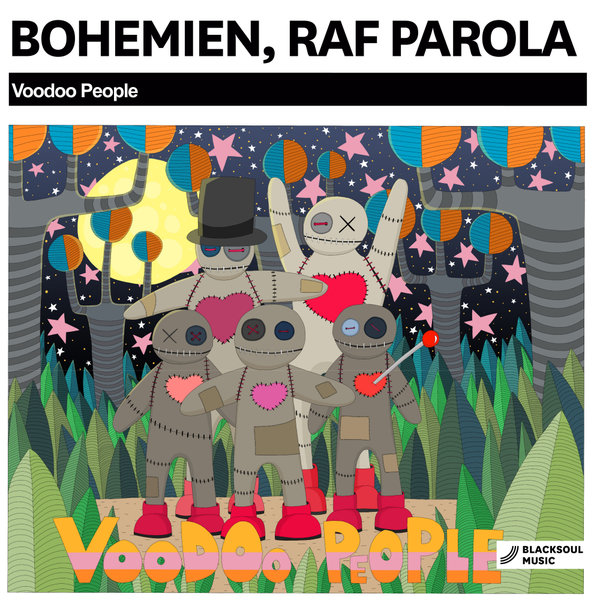 Bohemien, Raf Parola - Voodoo People / Blacksoul Music