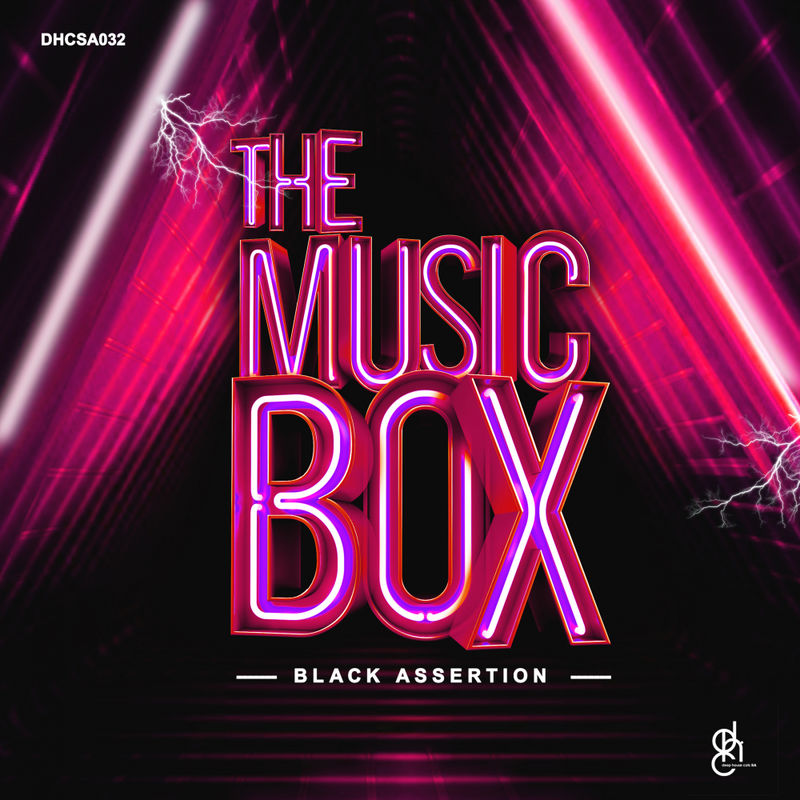 Black Assertion - The Music Box / Deep House Cats SA