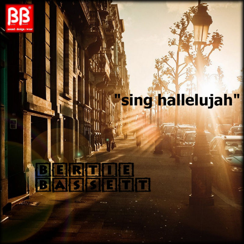 Bertie Bassett - Sing Hallelujah / BB Sound