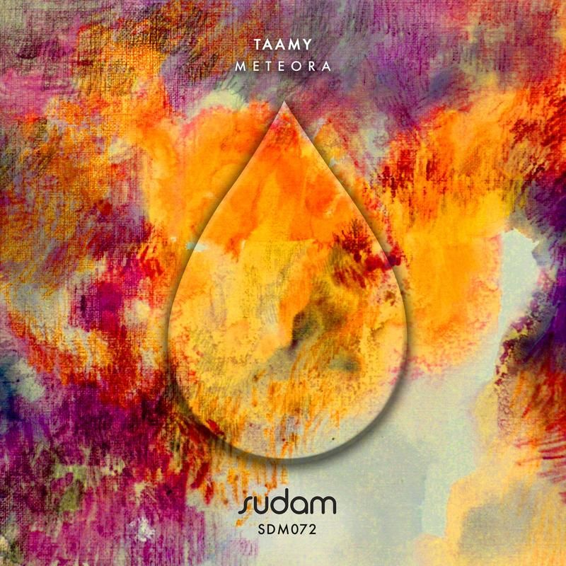 Taamy - Meteora / Sudam Recordings