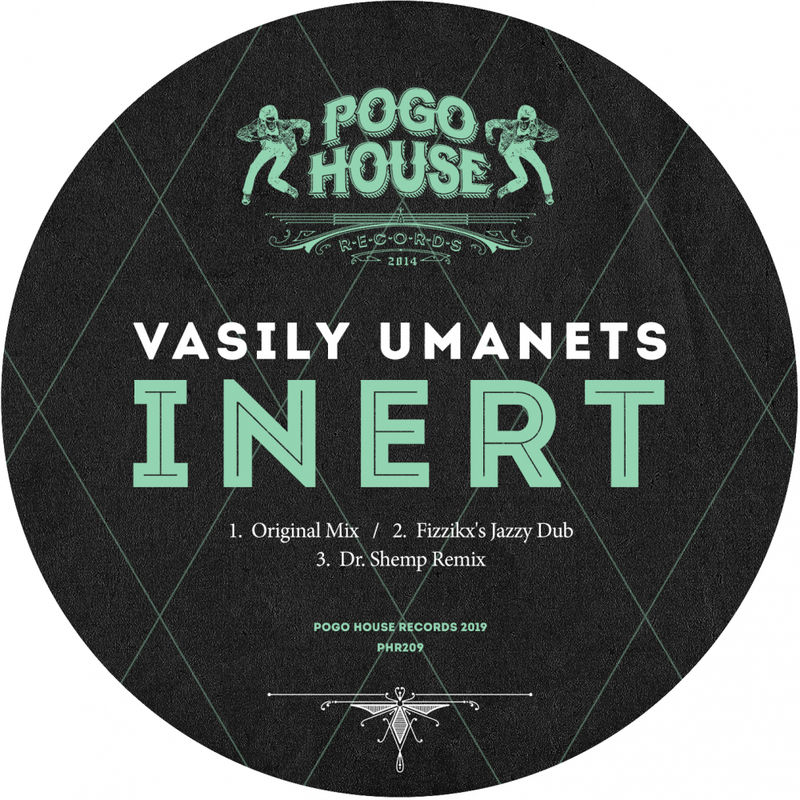 Vasily Umanets - Inert / Pogo House Records