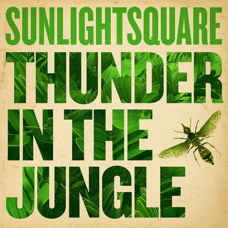 Sunlightsquare - Thunder in the Jungle / Sunlightsquare Records