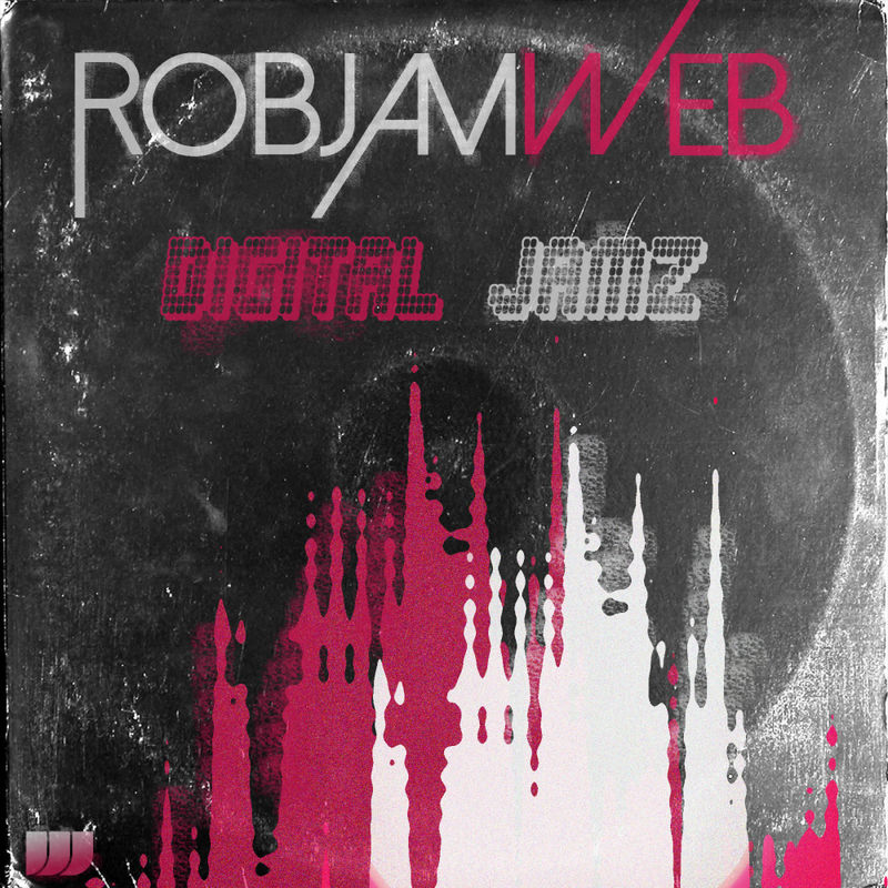 RobJamWeb - Digital Jamz / Waxadisc Records