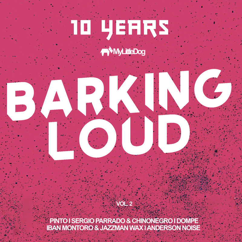 VA - 10 Years Barking Loud, Vol. 2 / My Little Dog