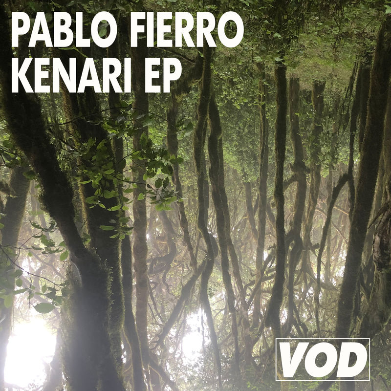 Pablo Fierro - Kenari EP / VOD