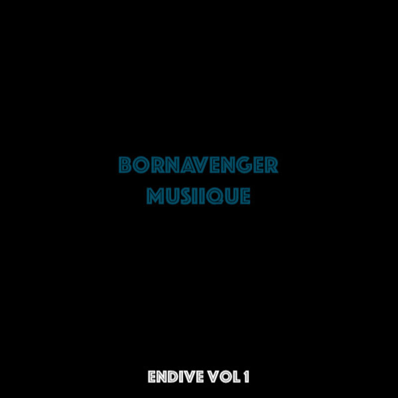 Bornavenger MusiiQue SA - Endive, Vol. 1 / Modjadeep Musik