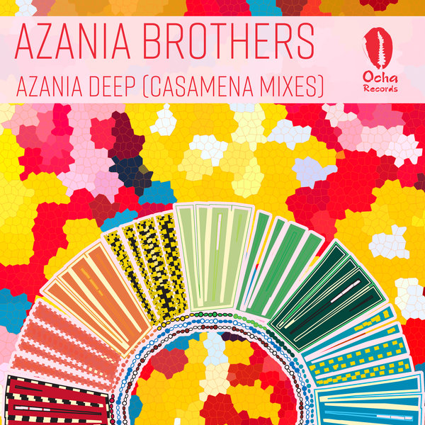 Azania Brothers - Azania Deep (Casamena Mixes) / Ocha Records