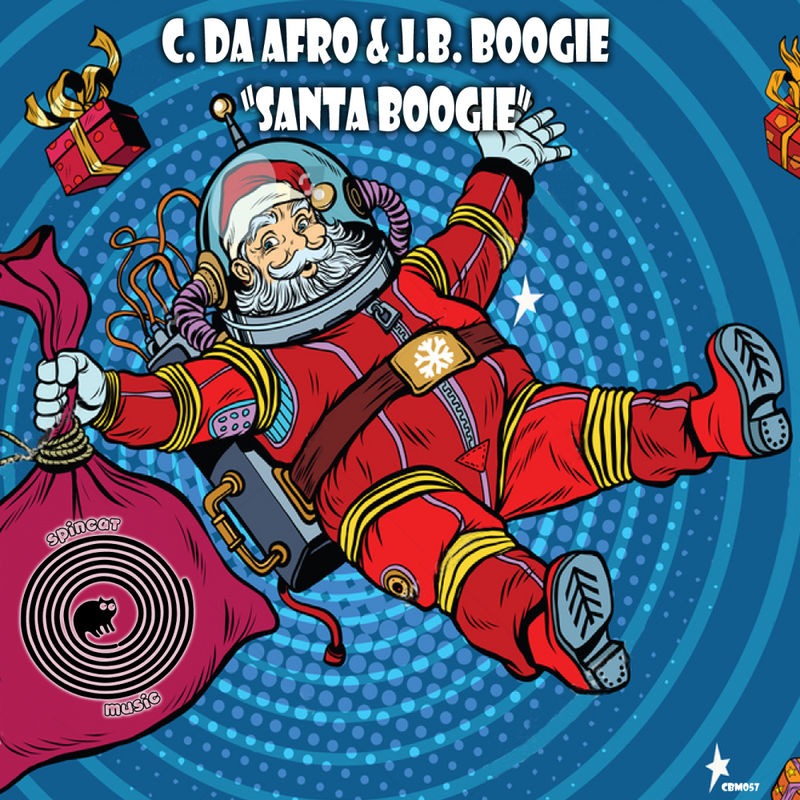 C. Da Afro & J.B. Boogie - Santa Boogie / SpinCat Music