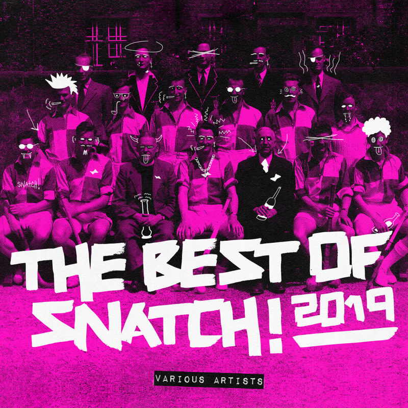 VA - The Best Of Snatch! 2019 / Snatch! Records