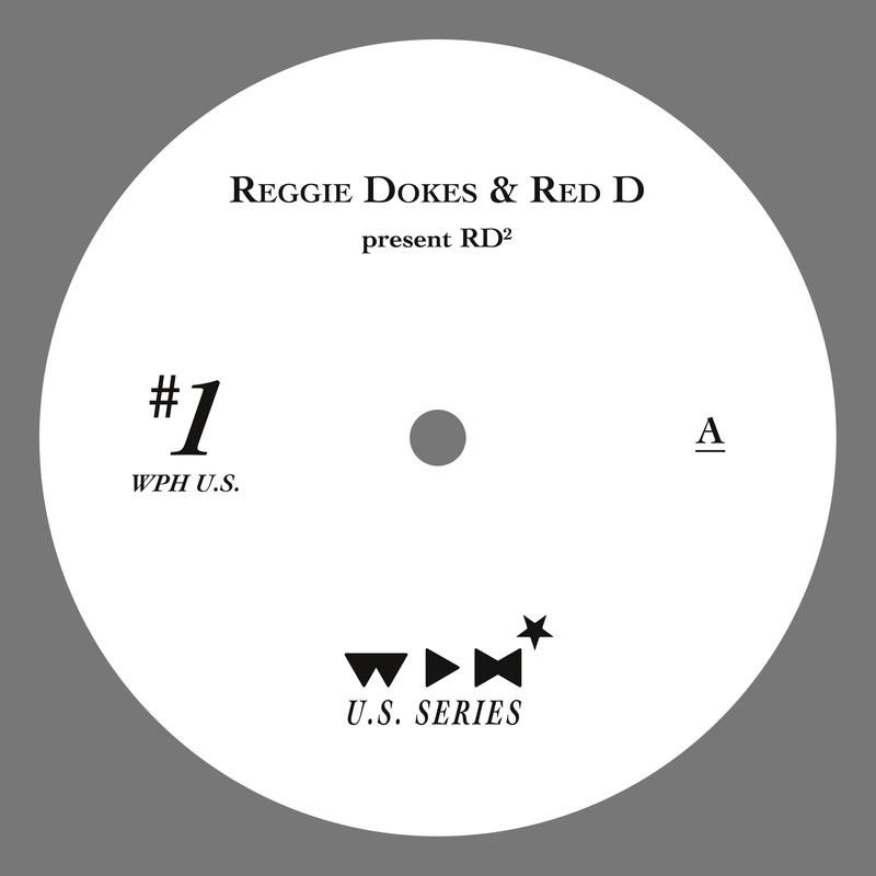 Reggie Dokes & Red D - Presents RD² / We Play House Recordings