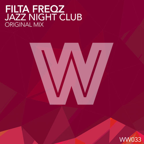 Filta Freqz - Jazz Night Club / Wicked Wax