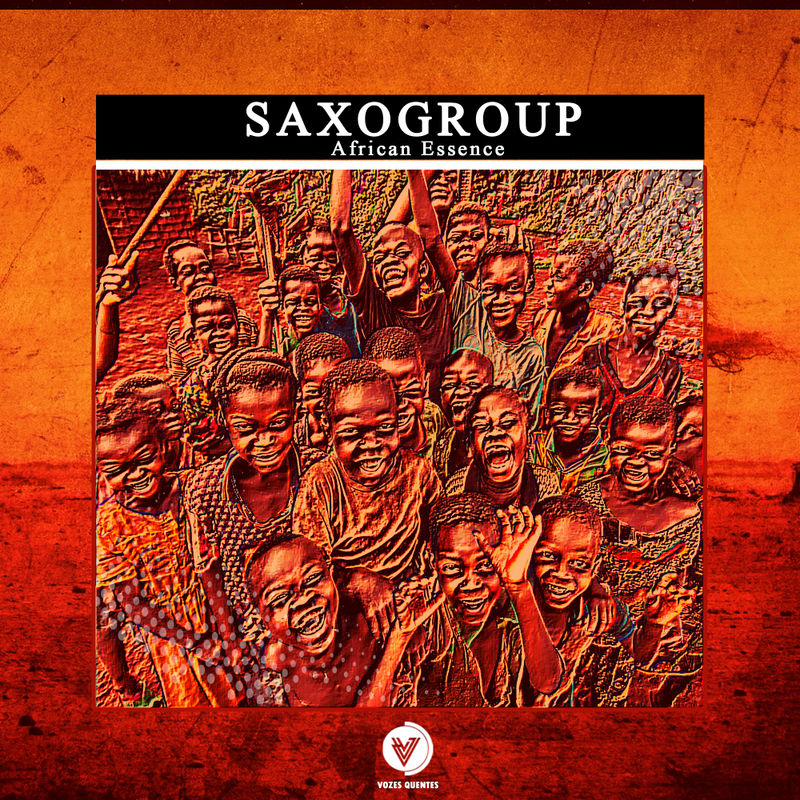 SaxoGroup - African Essence / Vozes Quentes