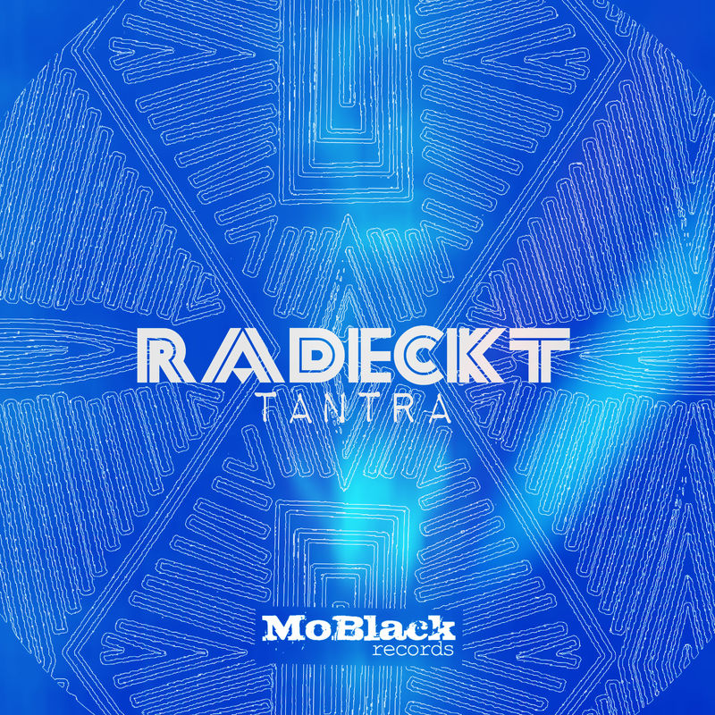 Radeckt - Tantra / MoBlack Records