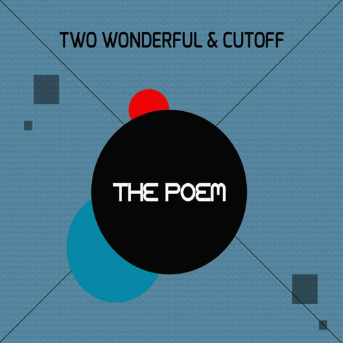 Two Wonderful & Cutoff - The Poem / Lilac Jeans Records