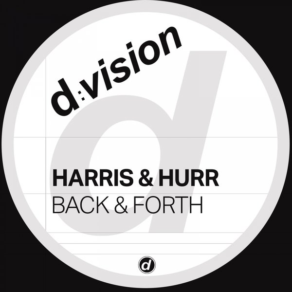 Harris & Hurr - Back & Forth / D:Vision