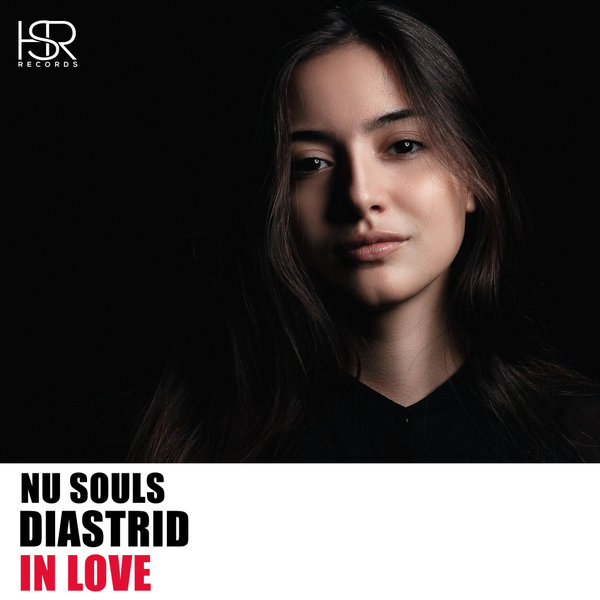 Nu Souls, Diastrid - In Love / HSR Records