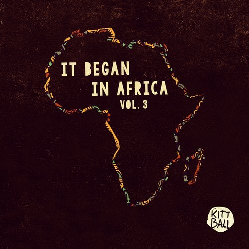 VA - It Began in Africa, Vol. 3 / Kittball