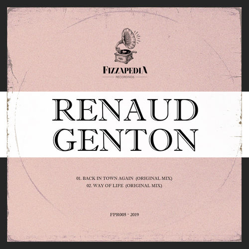 Renaud Genton - Way of Life / Fizzapedia Recordings