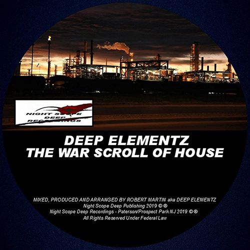 Deep Elementz - The War Scroll Of House / Night Scope Deep Recordings