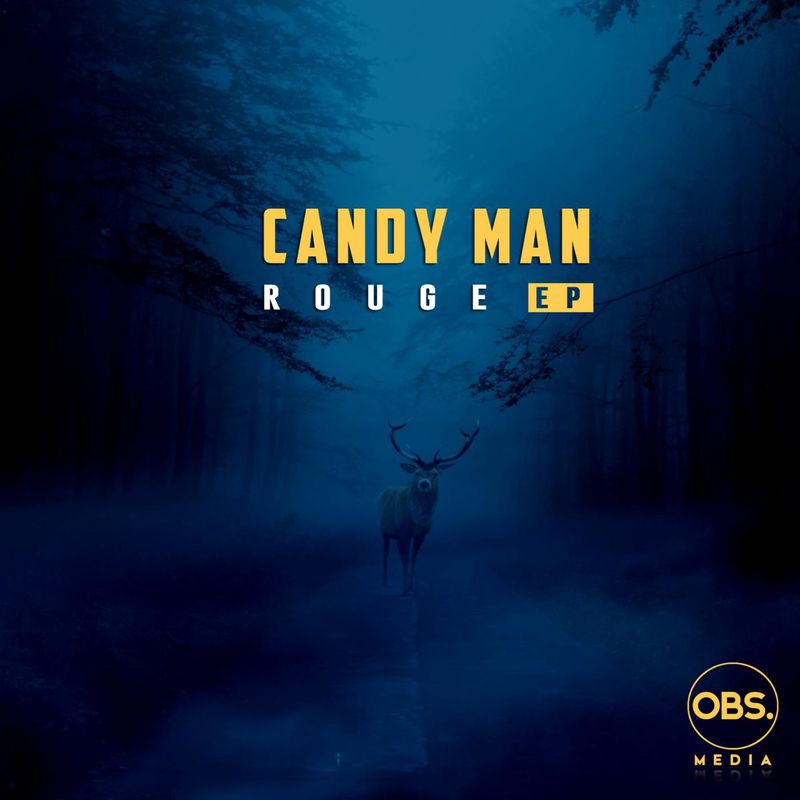 Candy Man - Rouge EP / OBS Media