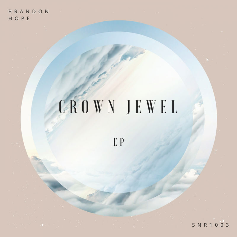 Brandon Hope - Crown Jewel EP / Sneja Recordings