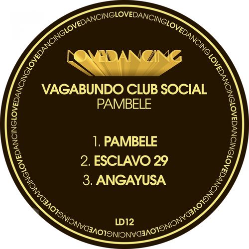 Vagabundo Club Social - Pambele / Lovedancing