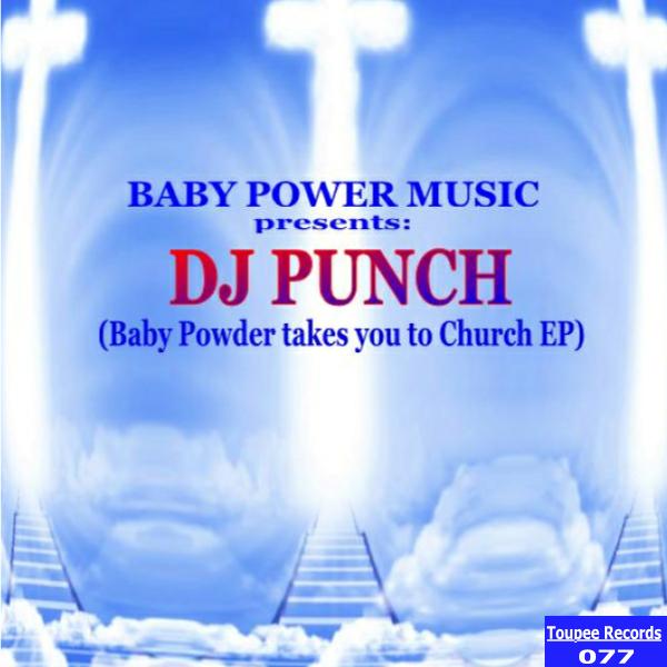DJ Punch - Baby Powder Takes You To Church EP / Toupee Records