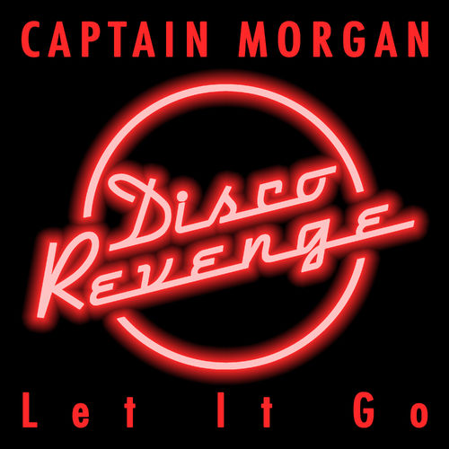 Captain Morgan - Let It Go / Disco Revenge