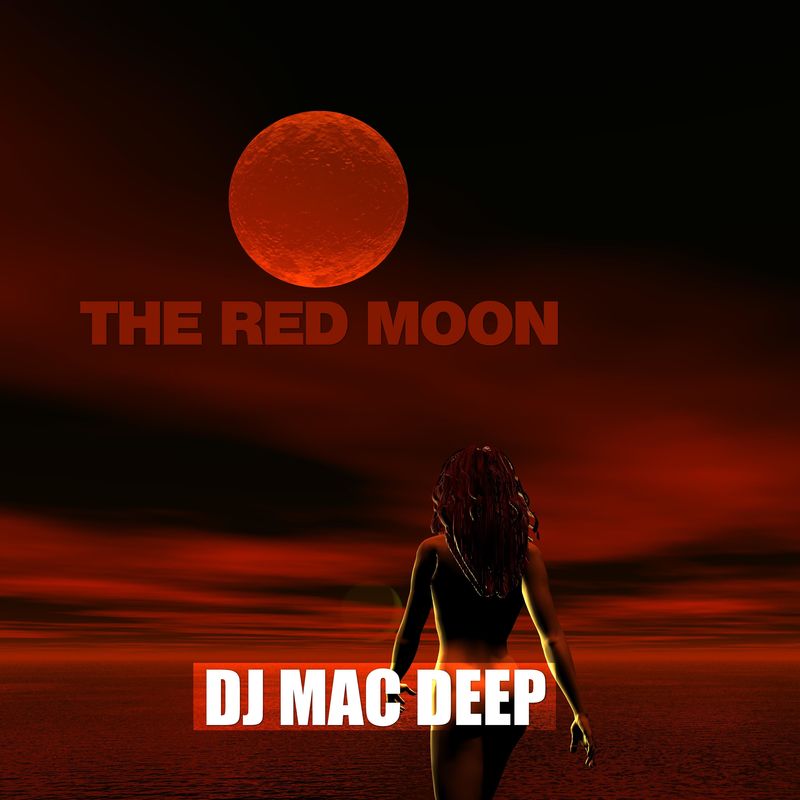DJ Mac Deep - The Red Moon / Dynastic Musiq