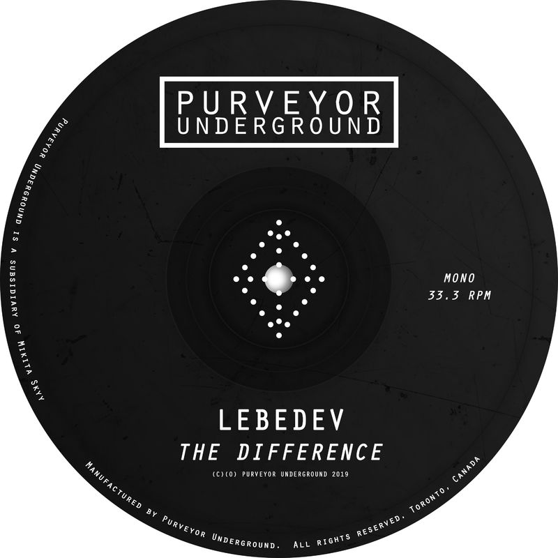 Lebedev (RU) - The Difference / Purveyor Underground