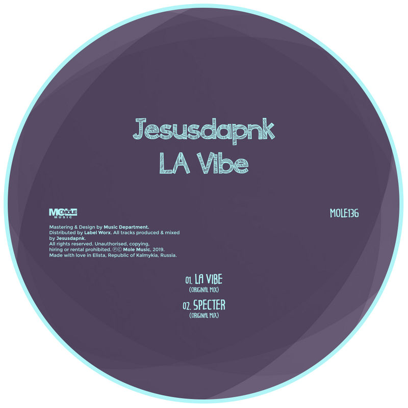 Jesusdapnk - LA Vibe / Mole Music