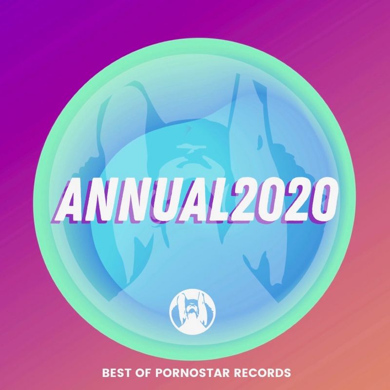 VA - Annual 2020 - Best of Pornostar Records / PornoStar Comps