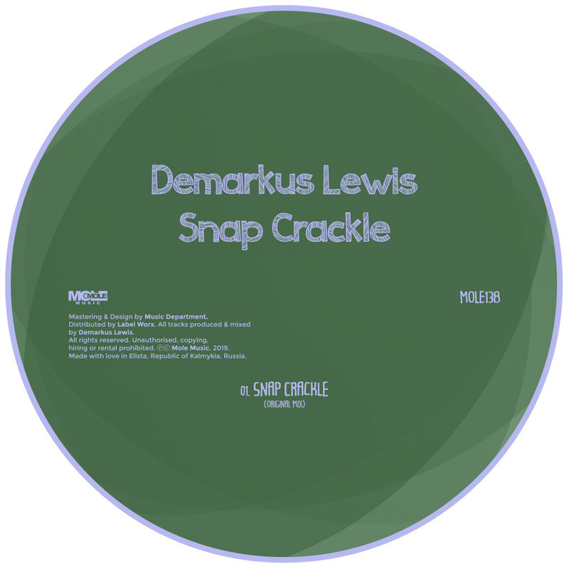 Demarkus Lewis - Snap Crackle / Mole Music