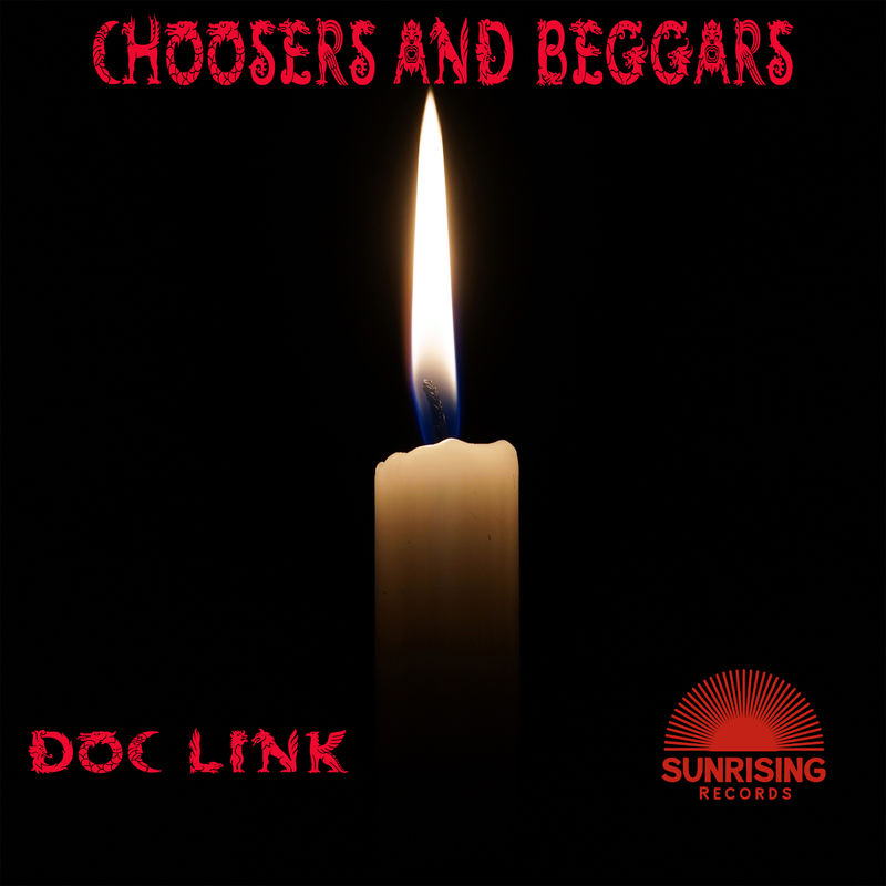 Doc Link - Choosers and Beggars / Sunrising Records