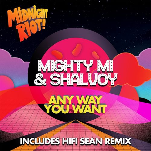 Mighty Mi & Shalvoy - Any Way You Want / Midnight Riot