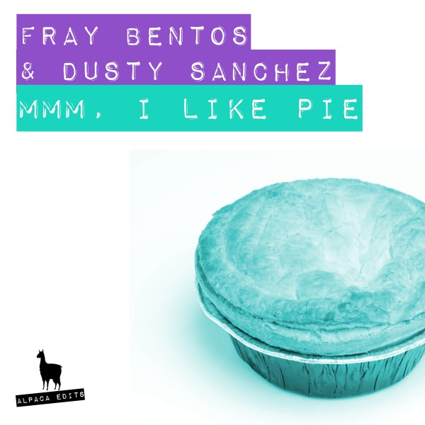 Fray Bentos - Mmm. I Like Pie / Alpaca Edits