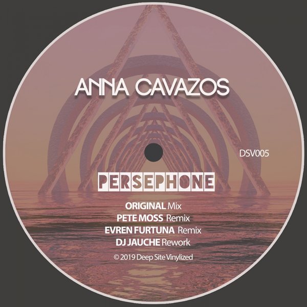 Anna Cavazos - Persephone / Deep Site Vinylized