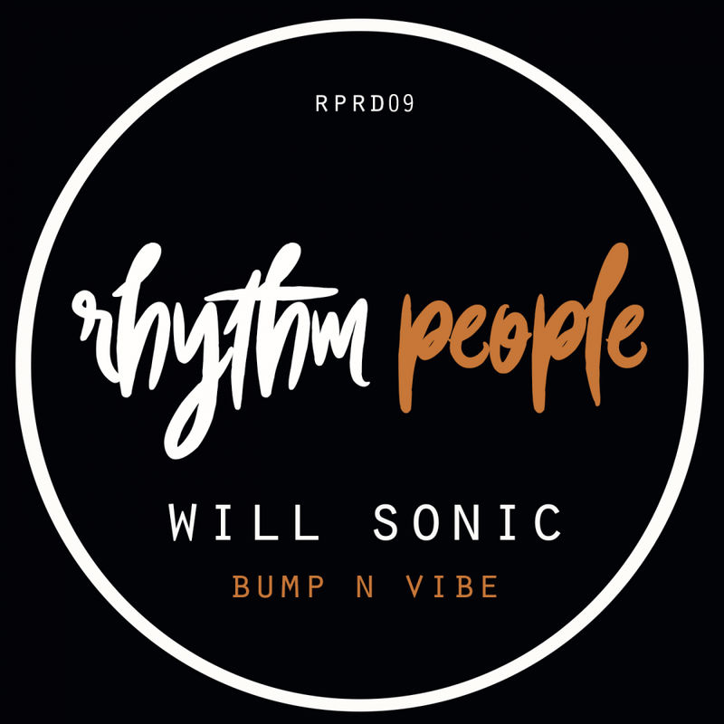 Will Sonic - Bump 'N' Vibe / Rhythm People Recordings