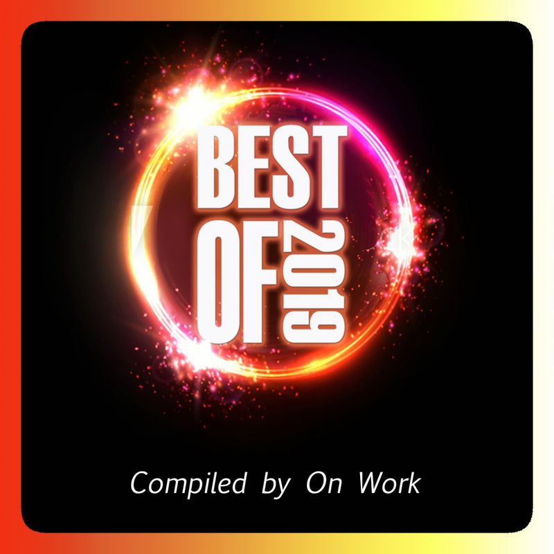 VA - Best of 2019 (Compiled by on Work) / On Work