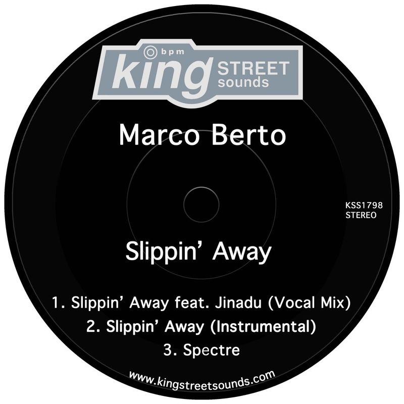 Marco Berto - Slippin' Away / King Street Sounds