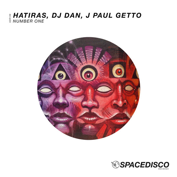 Hatiras, DJ Dan, J Paul Getto - Number One / Spacedisco Records