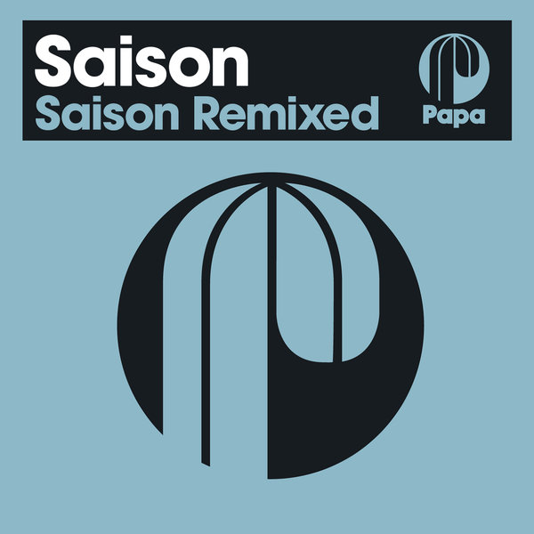Saison - Saison Remixed / Papa Records