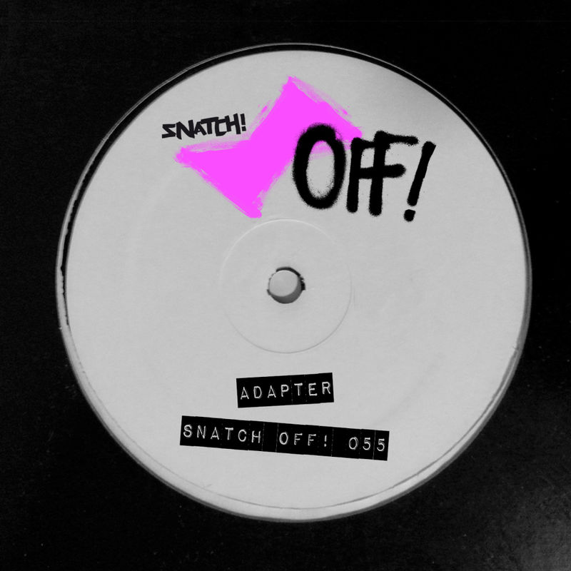 Adapter - Snatch! OFF 055 / Snatch! Records