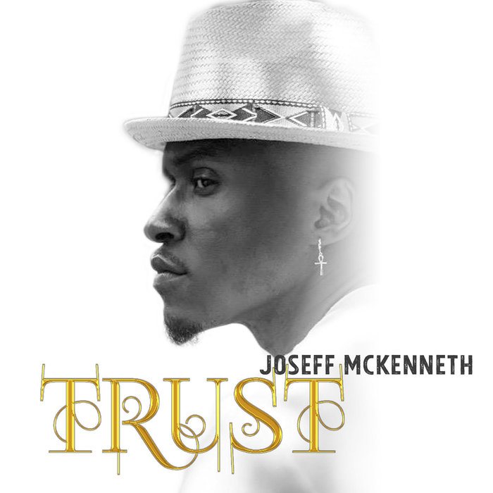 Joseff McKenneth - Trust / Honeycomb Music