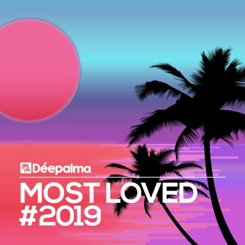 VA - Déepalma Presents: Most Loved 2019 / Deepalma Records