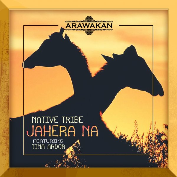 Native Tribe ft Tina Ardor - Jahera Na / Arawakan