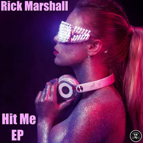 Rick Marshall - Hit Me EP / Funky Revival