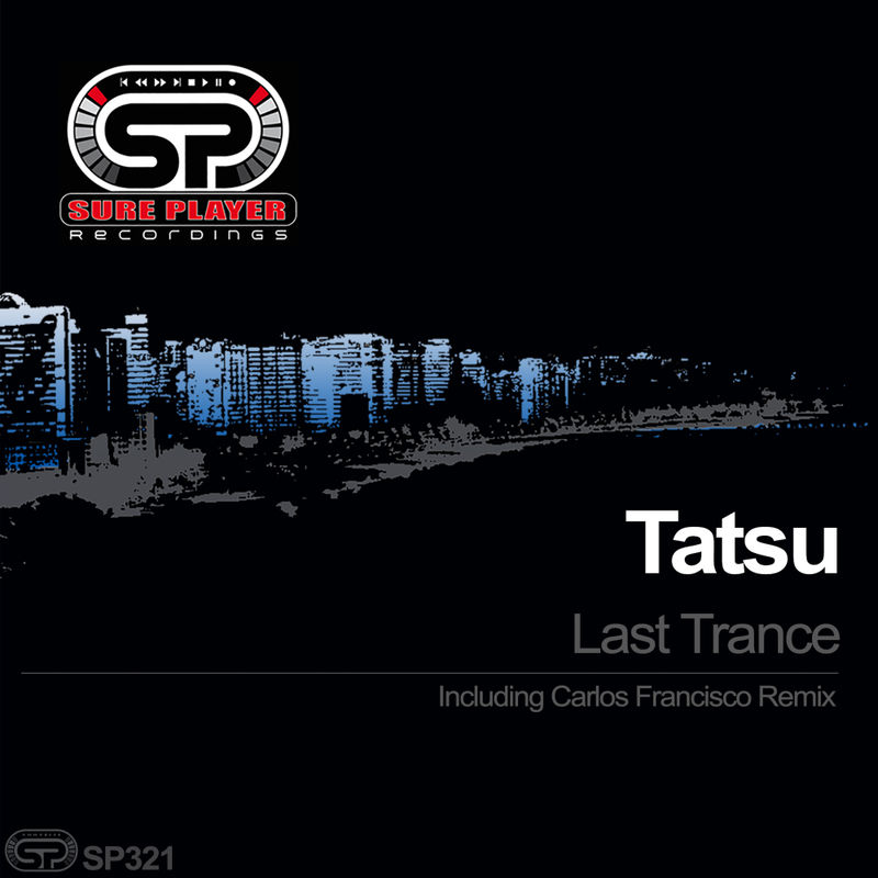 Tatsu - Last Trance / SP Recordings