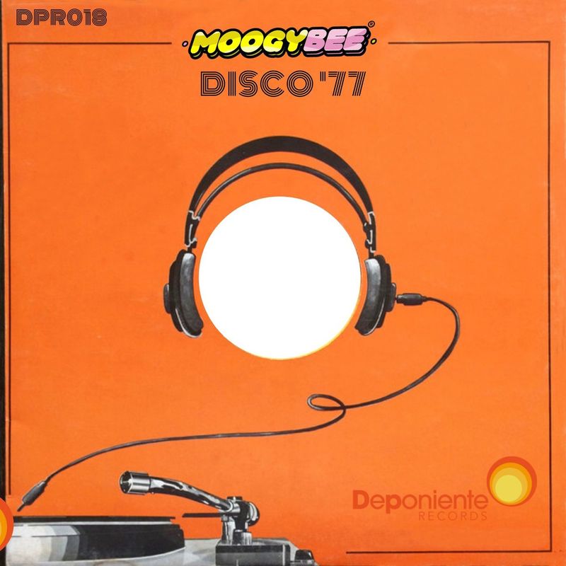 Moogy Bee - Disco'77 / Deponiente Records