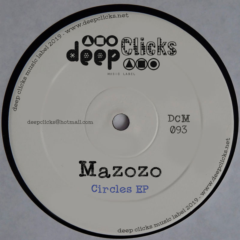 Mazozo - Circles / Deep Clicks